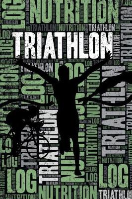 Book cover for Triathlon Nutrition Log and Diary