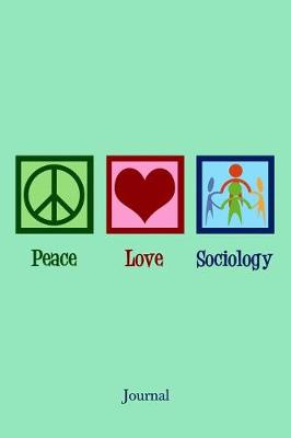 Book cover for Peace Love Sociology Journal