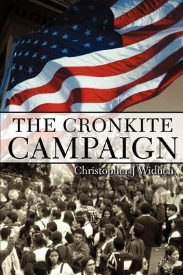 Book cover for The Cronkite Campaign