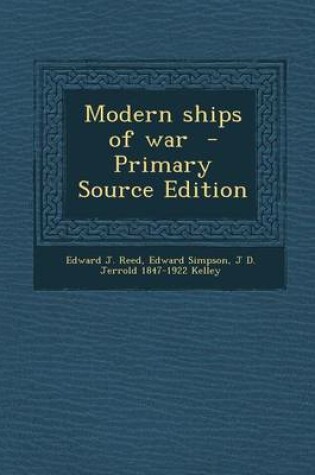 Cover of Modern Ships of War - Primary Source Edition