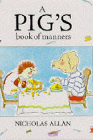 Cover of A Pig's Book of Manners