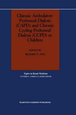 Cover of Chronic Ambulatory Peritoneal Dialysis (Capd) and Chronic Cycling Peritoneal Dialysis (Ccpd) in Children