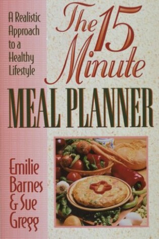 Cover of The 15-Minute Meal Planner
