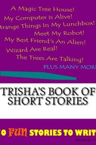 Cover of Trisha's Book Of Short Stories