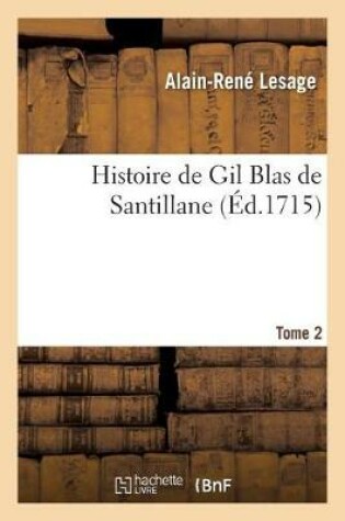 Cover of Histoire de Gil Blas de Santillane. Tome 2