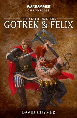 Cover of Gotrek and Felix: The Sixth Omnibus