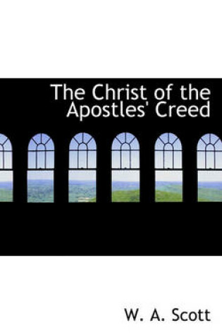 Cover of The Christ of the Apostles' Creed