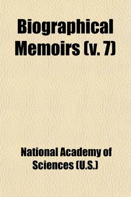 Book cover for Biographical Memoirs (Volume 7)