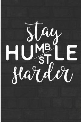 Book cover for Stay Humble Hustle Harder