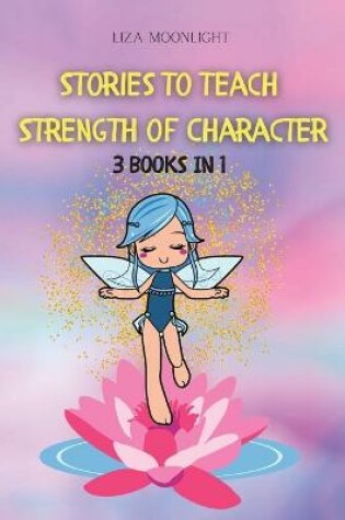 Cover of Stories to Teach Strength of Character