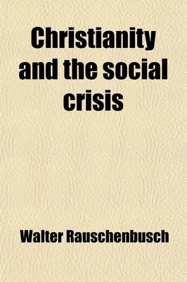 Cover of Christianity and the Social Crisis