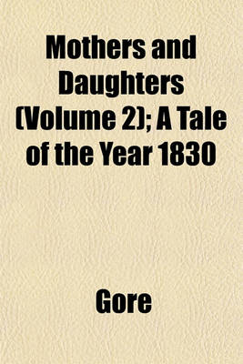 Book cover for Mothers and Daughters (Volume 2); A Tale of the Year 1830