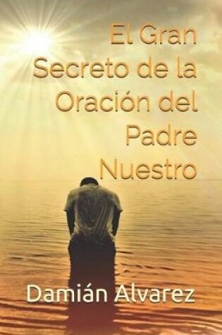 Cover of El Gran Secreto de la Oraci