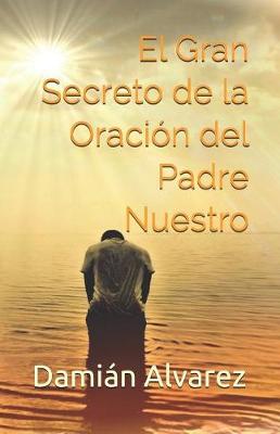 Book cover for El Gran Secreto de la Oraci