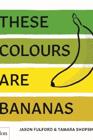 Cover of These Colours Are Bananas