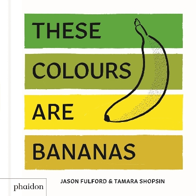 Book cover for These Colours Are Bananas