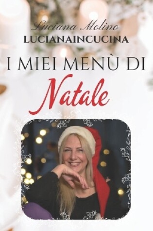 Cover of I miei Menù di Natale