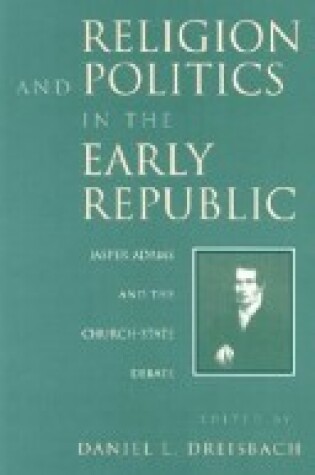 Cover of Religion and Politics in the Early Republic