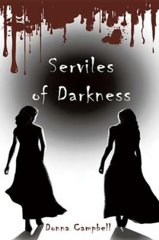 Cover of Serviles of Darkness