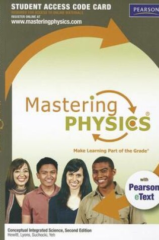 Cover of MasteringPhysics with Pearson eText -- Standalone Access Card -- for Conceptual Integrated Science