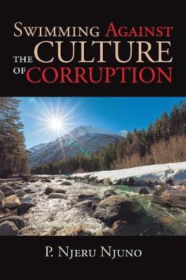 Book cover for Swimming Against the Culture of Corruption