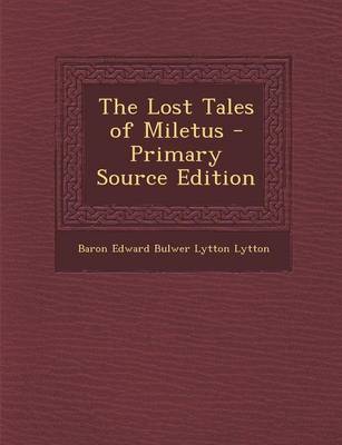 Book cover for The Lost Tales of Miletus - Primary Source Edition