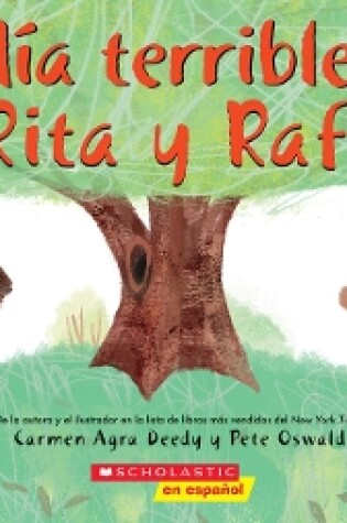 Cover of El Día Terrible de Rita Y Rafi (Rita and Ralph's Rotten Day)