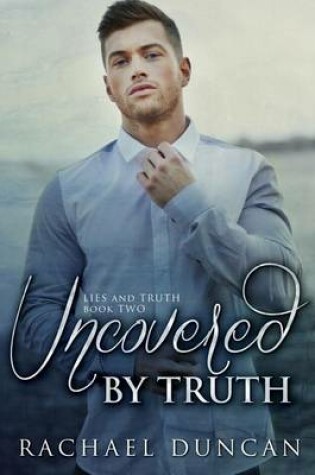 Cover of Uncovered by Truth