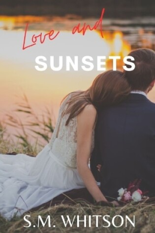 Cover of Love and Sunsets