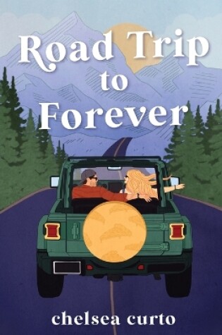 Cover of Road Trip to Forever