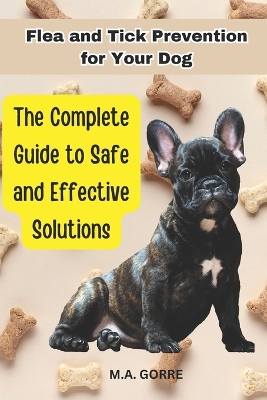 Book cover for Flea and Tick Prevention for Your Dog