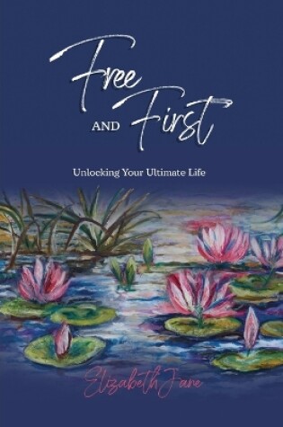 Cover of Free and First