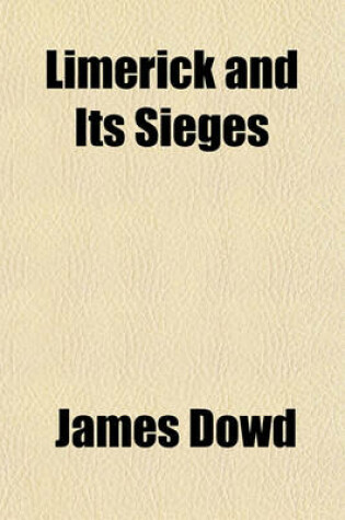 Cover of Limerick and Its Sieges