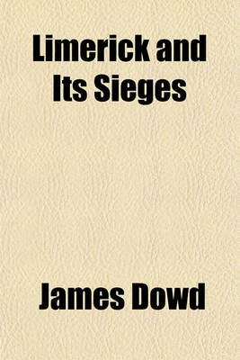 Book cover for Limerick and Its Sieges