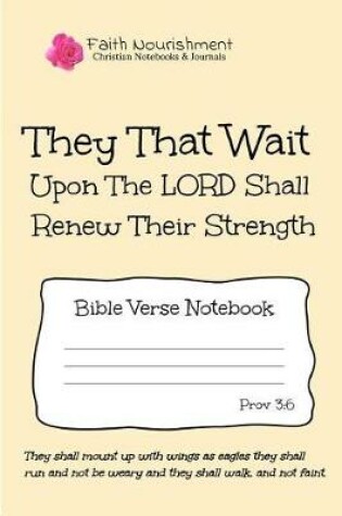 Cover of They That Wait Upon the Lord Shall Renew Their Strength