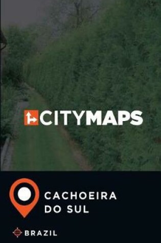 Cover of City Maps Cachoeira do Sul Brazil