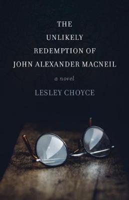 Book cover for The Unlikely Redemption of John Alexander MacNeil