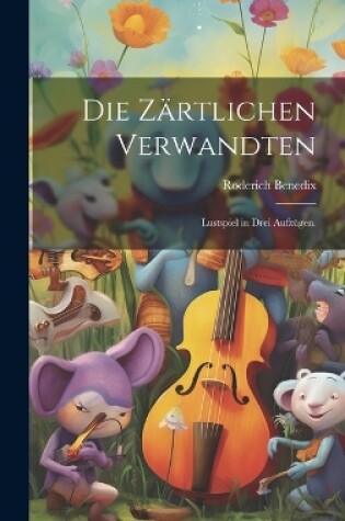 Cover of Die Zärtlichen Verwandten