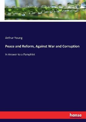 Book cover for Peace and Reform, Against War and Corruption