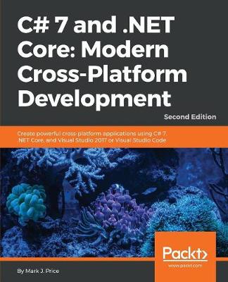 Book cover for C# 7 and .NET Core: Modern Cross-Platform Development -