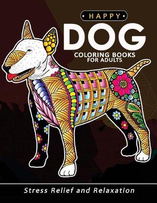 Book cover for Happy Dog Coloring books for adults