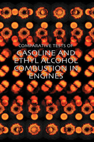 Cover of Tests of Gasoline and Ethyl Alcohol Combustion in Engines