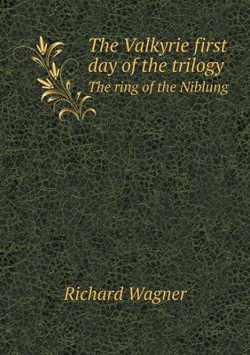 Book cover for The Valkyrie first day of the trilogy The ring of the Niblung