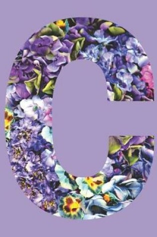 Cover of Purple Flowers Letter 'c' Monogrammed Lined Journal