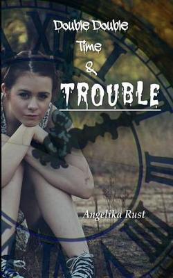 Cover of Double Double Time & Trouble