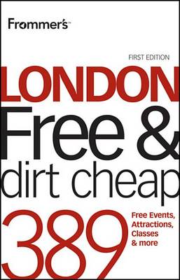 Cover of Frommer's London Free and Dirt Cheap