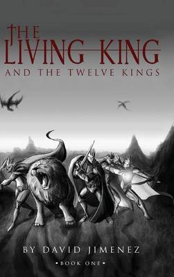 Book cover for The Living King and the Twelve Kings