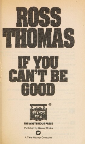 Book cover for If You Can't Be Good