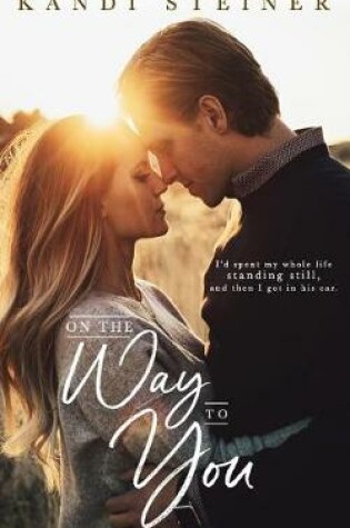 Cover of On the Way to You