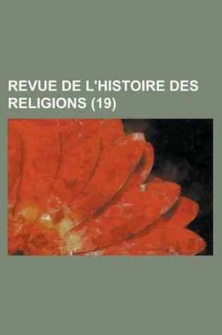 Cover of Revue de L'Histoire Des Religions (19)